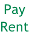 Pay Rent