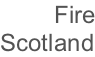 Fire Scotland